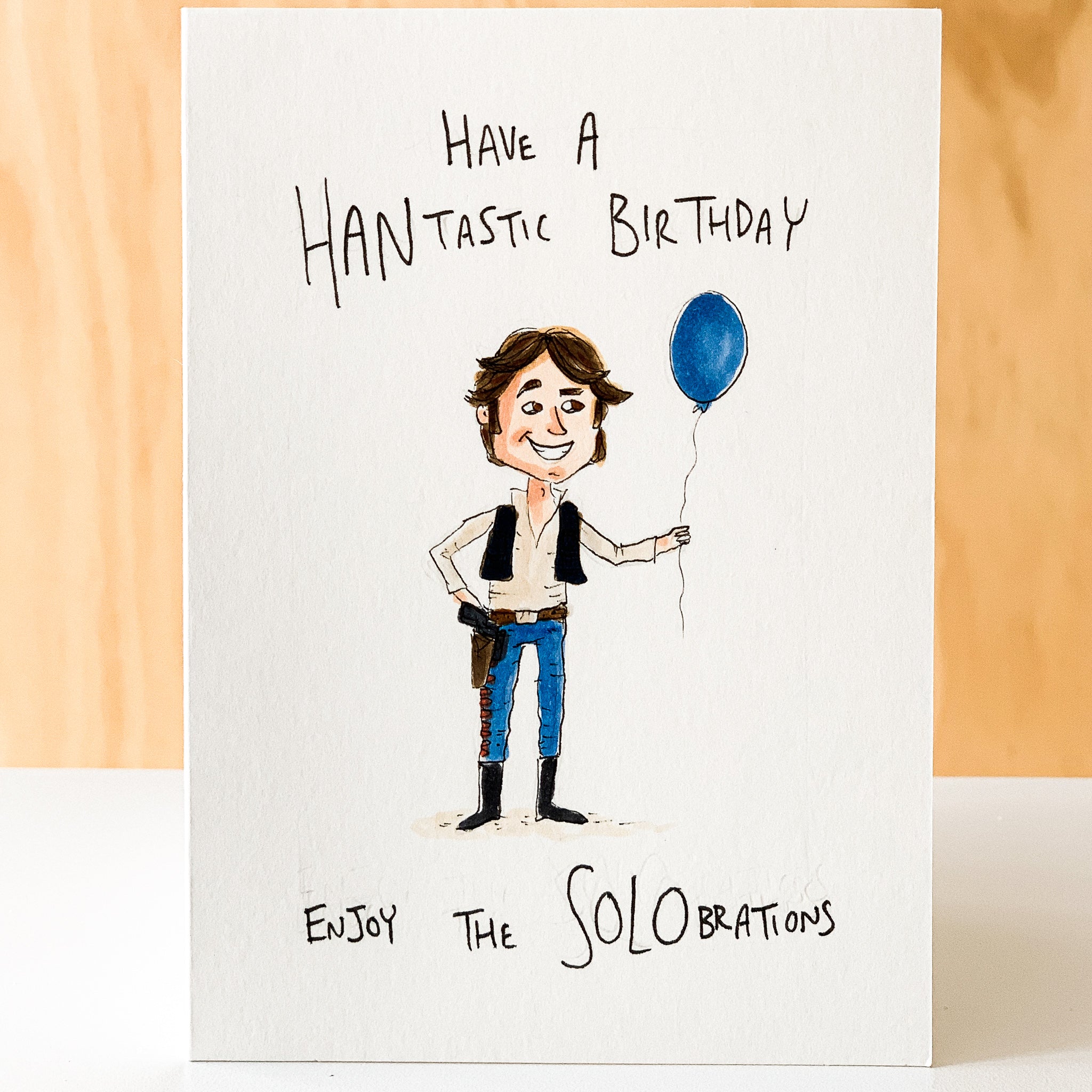Have a Hantastic Birthday, Enjoy The Solobrations - Well Drawn