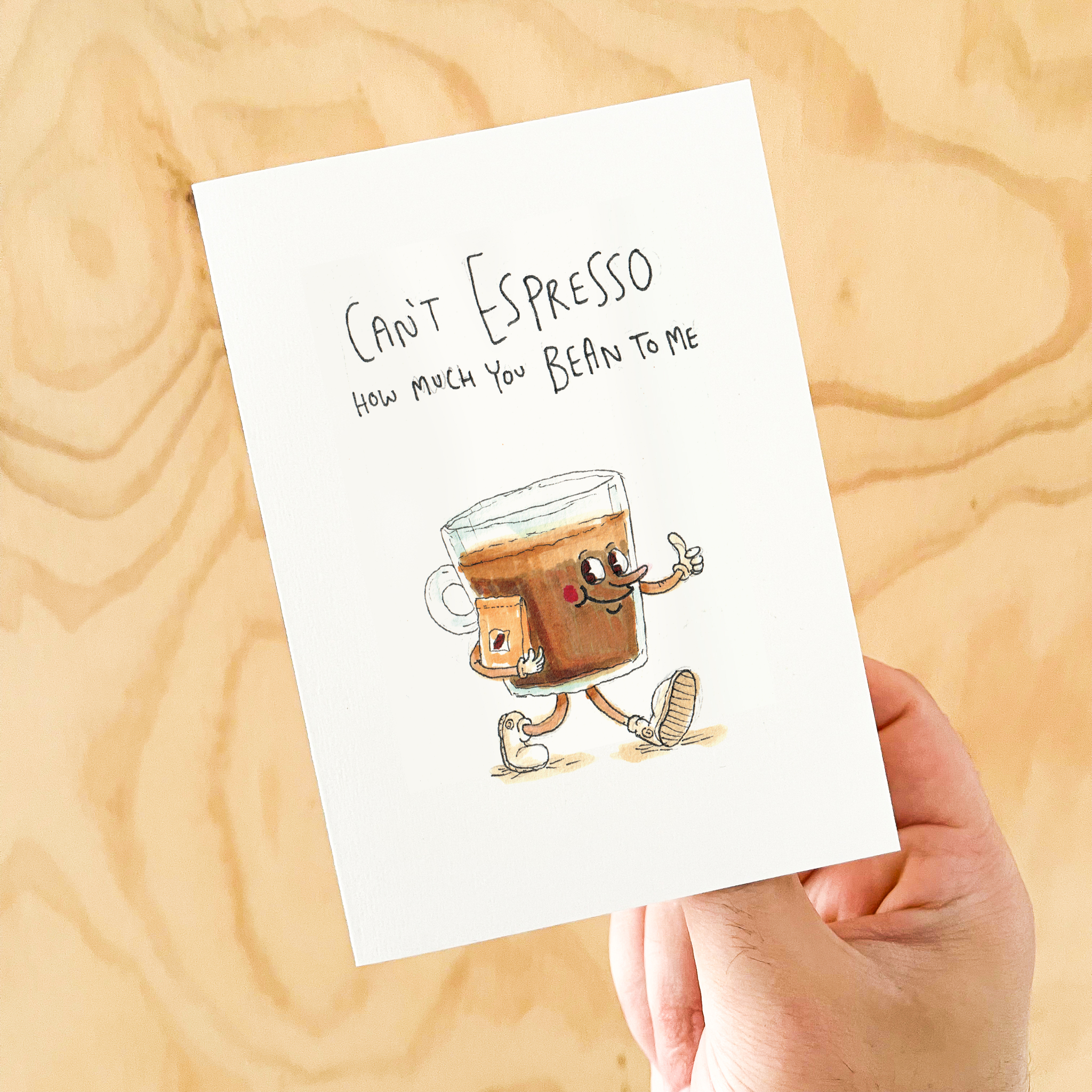 Can't Espresso How Much You Bean To Me - Well Drawn