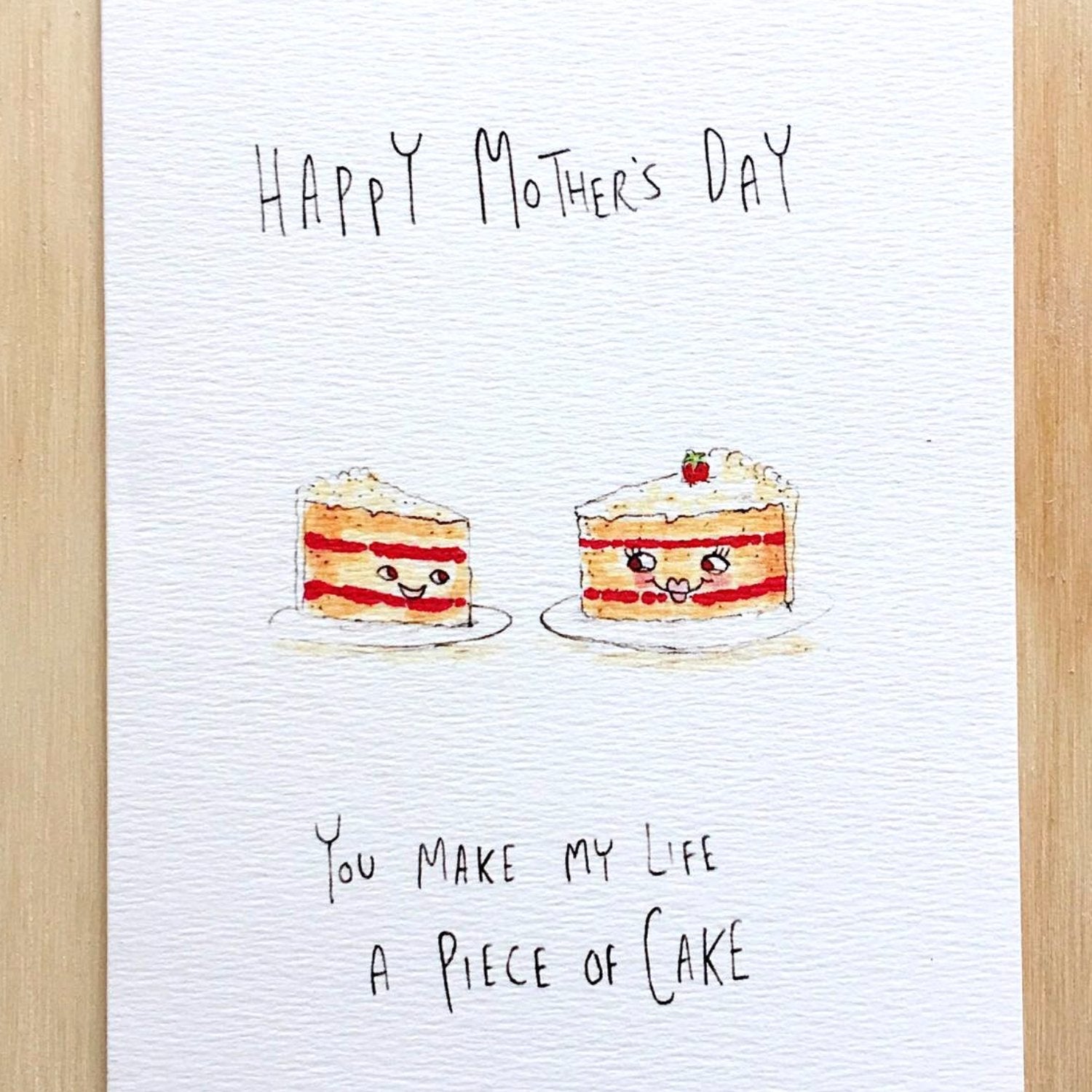 Happy Mother's Day, You Make My Life A Piece Of Cake | hand-made card | lovely card 