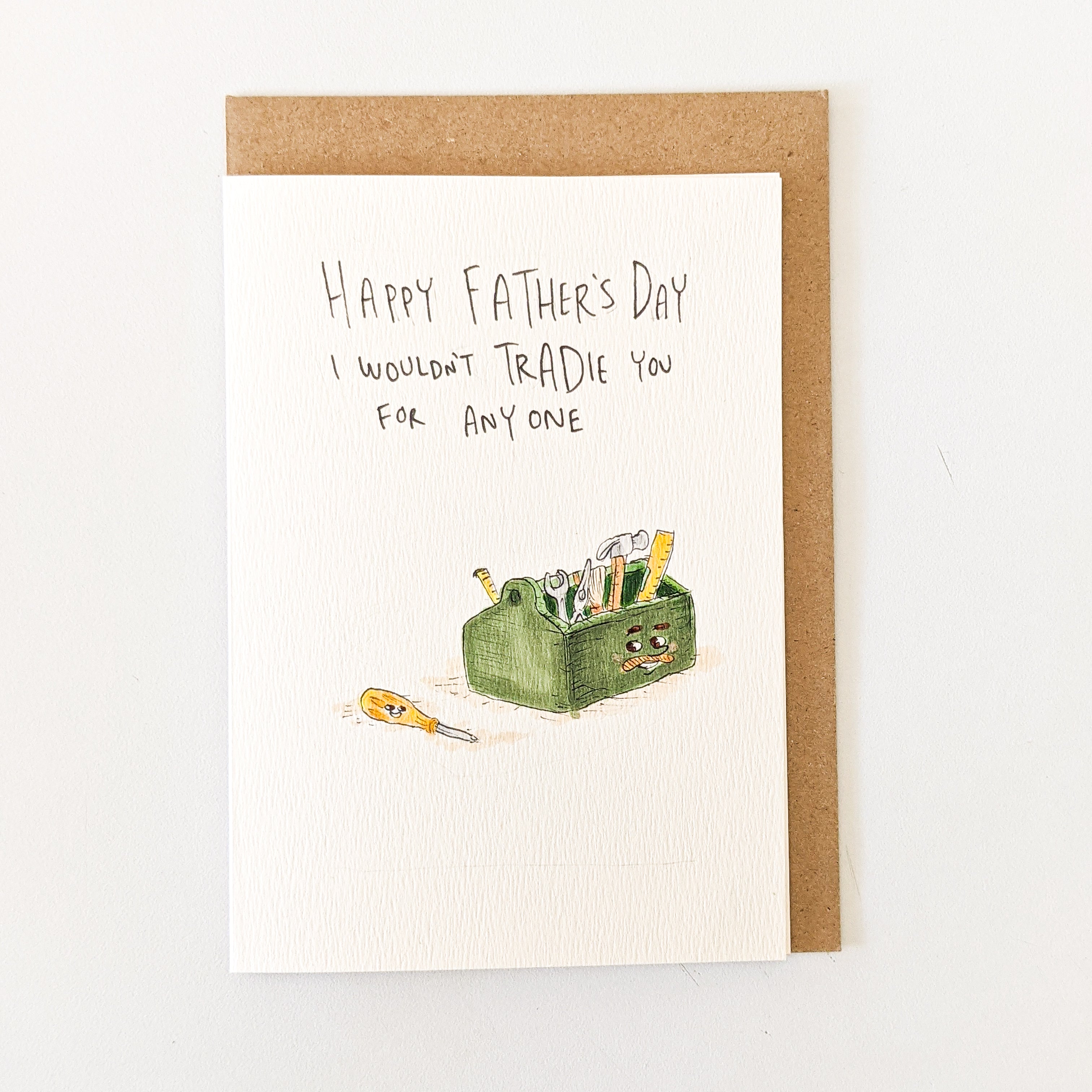 Happy Father's Day, I Wouldn't Tradie You For Anyone - Well Drawn