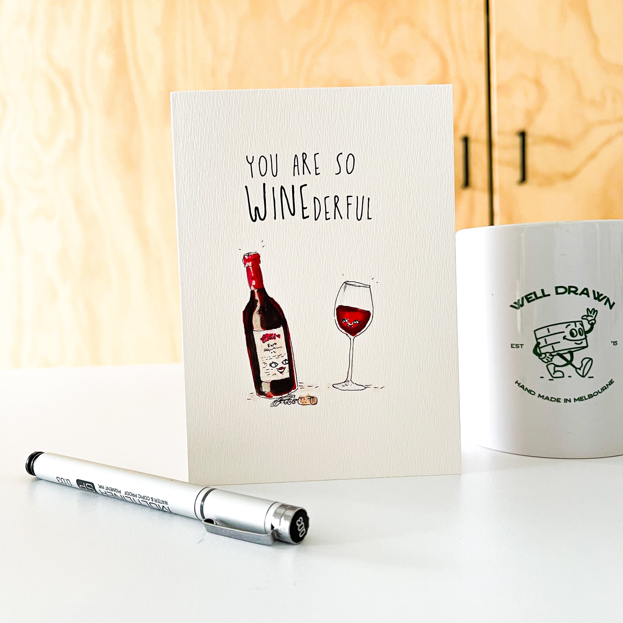 You Are So Winederful - Well Drawn