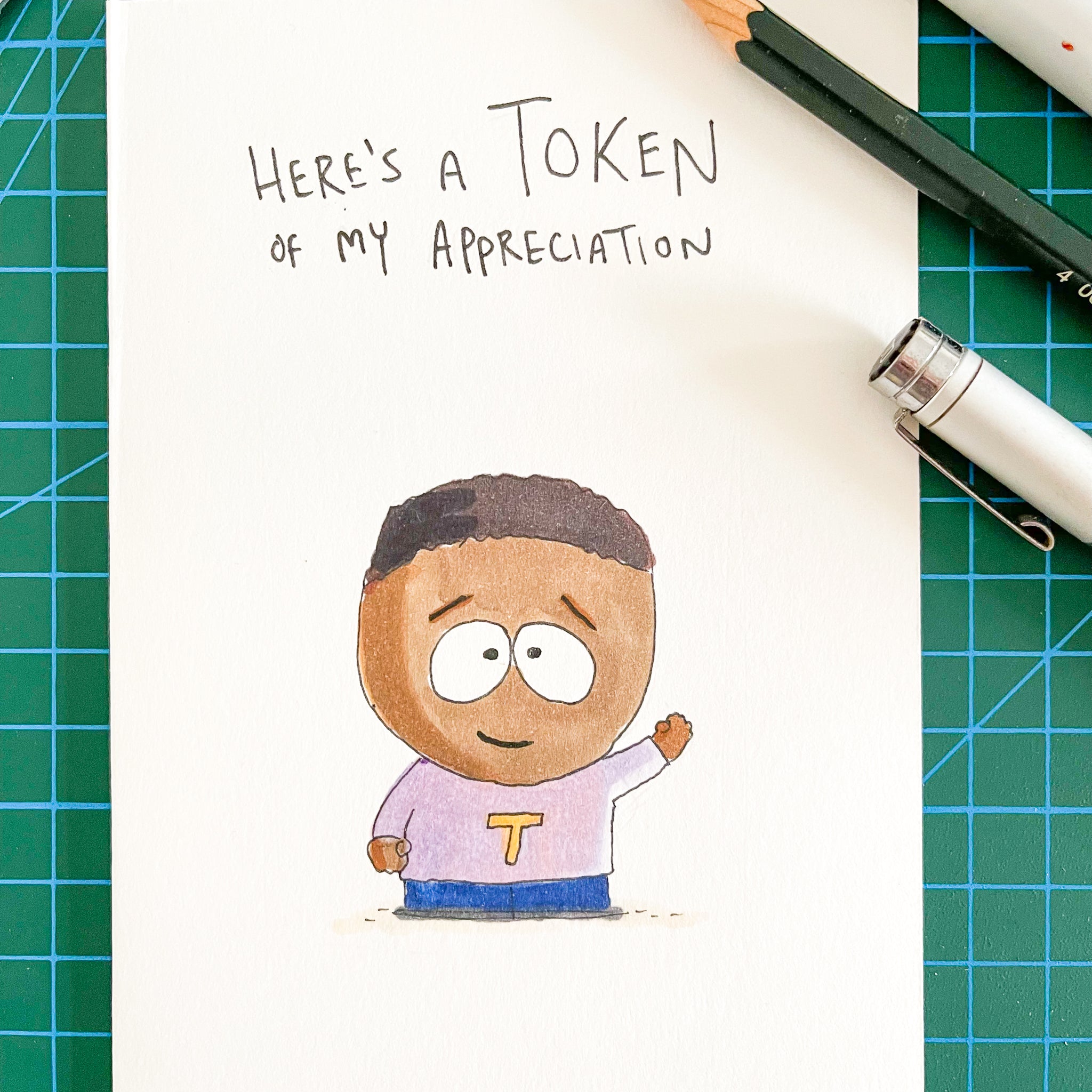 Here's A Token Of My Appreciation - Well Drawn