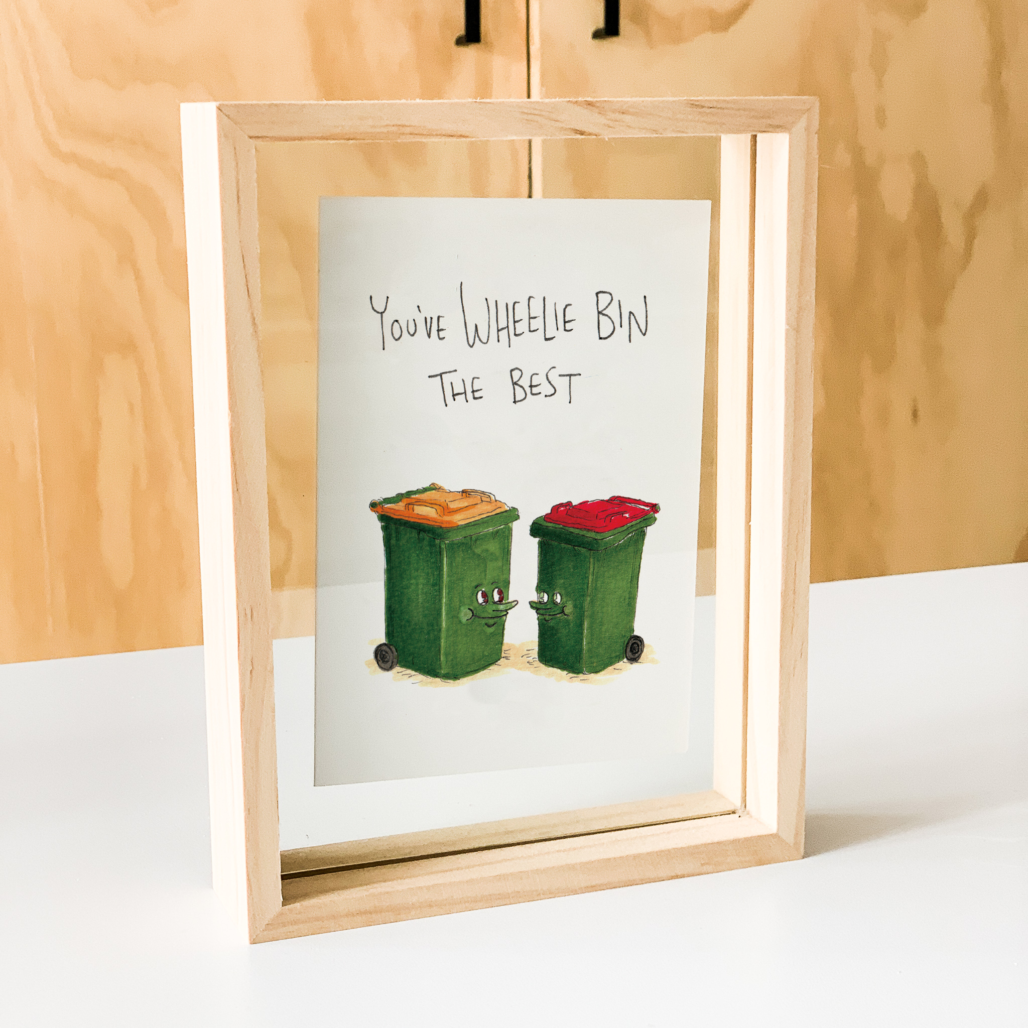 You've Wheelie Bin the Best